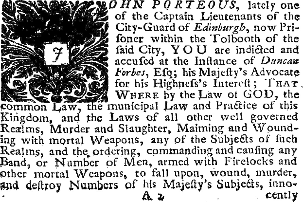 Schwarzes und weißes Bild eines Mannes in Anzug und Krawatte, der ein Dokument mit Text und einem Design hält, einschließlich der Beschuldigung "John Porteous... Sie sind angeklagt und beschuldigt."