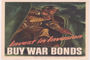 Plakat mit einem Soldaten in einem Helm und einer Militäruniform, der eine Waffe hält und den Text "Investiere in die Invasion, Kaufe Kriegsanleihen" trägt.